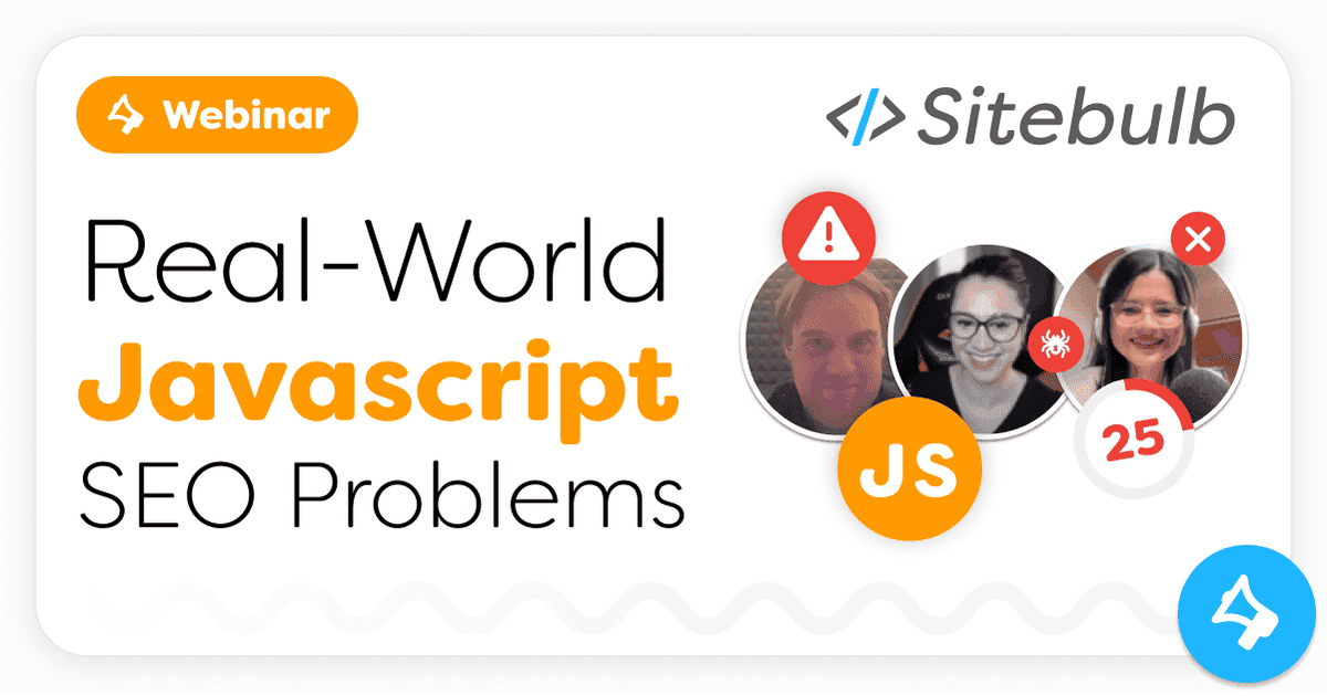 Webinar Recording: Real-World JavaScript SEO Problems