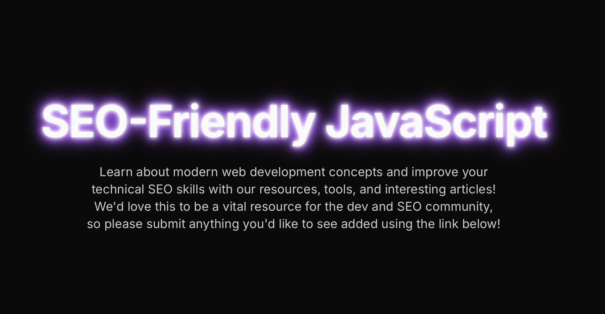 SEO Friendly JavaScript - Tools & Resources for Devs & SEOs
